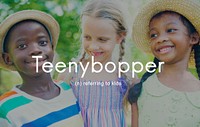 Teenybopper Young Children Youth Kids Concept