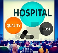 Hospital Quality Cost Healthcare Treatment Concept