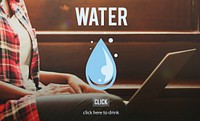 Water Aqua Fresh Liquid Humidity Moisture Wet Concept