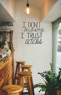 I don&#39;t trust words, I trust actions inspirational quote on a wall