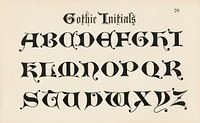 Gothic initials fonts from Draughtsman&#39;s Alphabets by <a href="https://www.rawpixel.com/search/Hermann%20Esser?">Hermann Esser </a>(1845&ndash;1908). Digitally enhanced from our own 5th edition of the publication. 