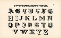 Different types of shadings on fonts from Draughtsman's Alphabets by Hermann Esser (1845&ndash;1908). Digitally enhanced from our own 5th edition of the publication. 