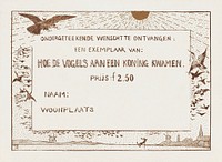 Bestelkaart voor &#39;Hoe de vogels aan een koning kwamen&#39; (1892) print in high resolution by <a href="https://www.rawpixel.com/search/Theo%20van%20Hoytema?sort=curated&amp;page=1">Theo van Hoytema</a>. Original from The Rijksmuseum. Digitally enhanced by rawpixel.