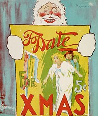"To Date For Christmas" Poster (1895) by Will. R Barnes. Original from the The New York Public Library. Digitally enhanced by rawpixel.
