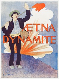 Aetna Dynamite (1895) print in high resolution by Edward Penfield. Original from The MET Museum. Digitally enhanced by rawpixel.