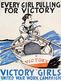 Every Girl Pulling for Victory, Victory Girls United War Work Campaign (1918) print in high resolution by Edward Penfield. Original from The New York Public Library. Digitally enhanced by rawpixel.