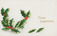 Christmas card (1910) from The Miriam and Ira D. Wallach Division of Art, Prints and Photographs: Picture Collection. Original from the New York Public Library. Digitally enhanced by rawpixel.