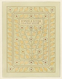 Design for Herbarium book cover by <a href="https://www.rawpixel.com/search/Julie%20de%20Graag?sort=curated&amp;page=1">Julie de Graag</a> (1877-1924). Original from The Rijksmuseum. Digitally enhanced by rawpixel.