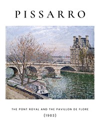 Camille Pissarro poster art print, famous painting of The Pont Royal and the Pavillon de Flore wall poster