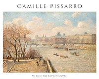 Camille Pissarro art print, famous painting of The Louvre from the Pont Neuf wall poster