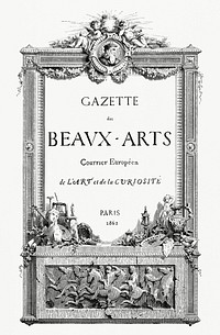 Cover of Gazette Des Beaux-Arts in a year 1862 (1862) from Gazette Des Beaux-Arts, a French art review. Digitally enhanced from our own facsimile book. 