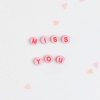 MISS YOU beads message typography