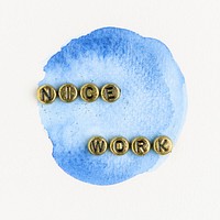 Nice work alphabet beads blue watercolor background