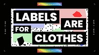 LGBTQ template vector with labels are for clothes quote for blog banner