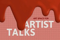 Artist talks template vector creative paint dripping ad banner