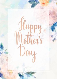 Happy mother&#39;s day floral invitation card vector