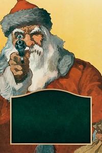 &quot;Hands up!&quot; photomechanical print showing a Santa Claus pointing a handgun at the viewer (1912) by Will Crawford (1869-1944) with frame design vector