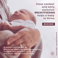 Close contact and early, exclusive, breastfeeding, helps the baby thrive during COVID-19 social template source WHO vector
