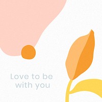 Love to be with you Memphis quote template vector