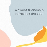 A sweet friendship refreshes the soul Memphis quote template vector