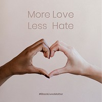 Spread more love and less hate, we support the BLM movement 