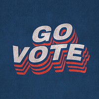 Go vote vintage layered typography word text