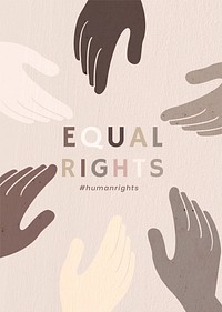 Diverse hands united vector &#39;Equal Rights&#39; colorful background