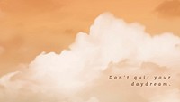Inspiring quote on sky and cloud background