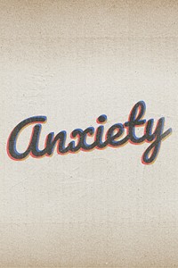 Anxiety vintage style typography on brown background