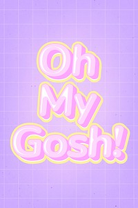 Oh my gosh! text in cute comic font