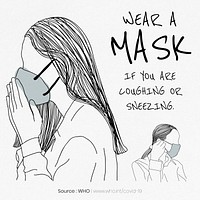Wear a mask if you&#39;re coughing or sneezing to protect yourself from the coronavirus outbreak template source WHO vector