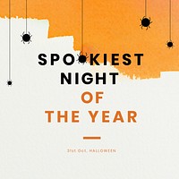 Spookiest night of the year vector template Halloween