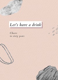 Elderly&#39;s birthday greeting template psd with let&#39;s have a drink text