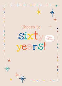 Elderly's birthday greeting template vector with cheers to sixty years text