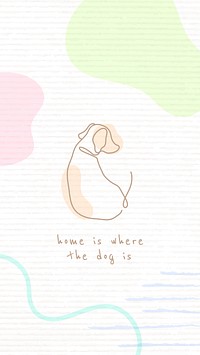 Puppy quote iPhone wallpaper template vector, home is where the dog is