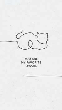 Minimal cat phone wallpaper template vector, you are my favorite pawson quote