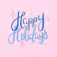 Happy Holidays typography sticker psd, cute & festive greeting