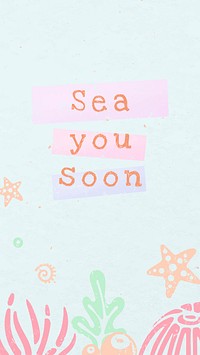 Aesthetic Instagram story template, marine life design vector, sea you soon