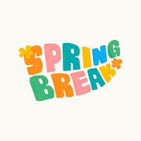 Spring break typography sticker, beige background vector