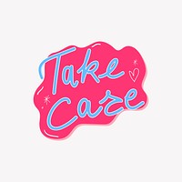 Pink Take care sticker, cute word pastel design vector