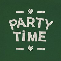 Party time cute typography design clipart, white crumpled paper graphic