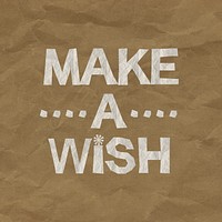 Make a wish cute typography design clipart, white crumpled paper graphic