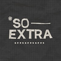 So extra cute quote clipart, paper graphic