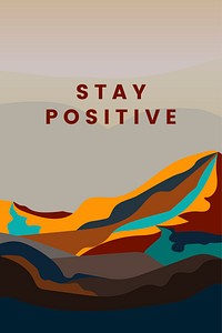 Stay positive mountain landscape design