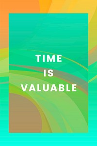 Time is valuable colorful graphic design