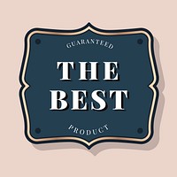 Guaranteed the best product badge vector