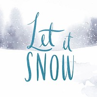 Let it snow watercolor typography vector