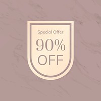 Special offer 90% off shop sale promotion advertisement badge vector
