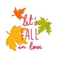 Let&#39;s fall in love illustration