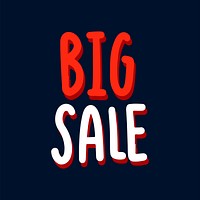 Big sale typography vector isolated on black